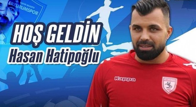 Altınordulu Hasan Hatipoğlu Erzurumspor da