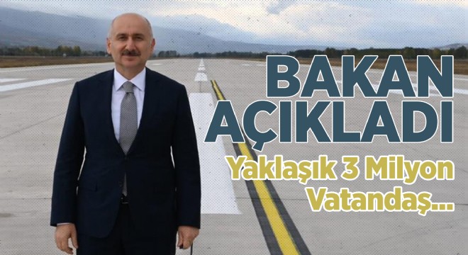 Bakan Karaismailoğlu açıkladı