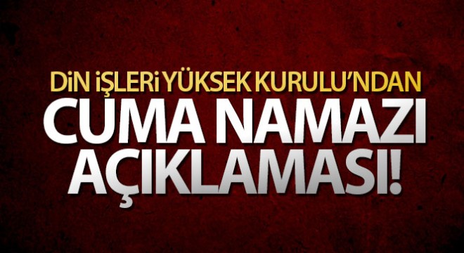 DİYK’ten  cuma namazı açıklaması