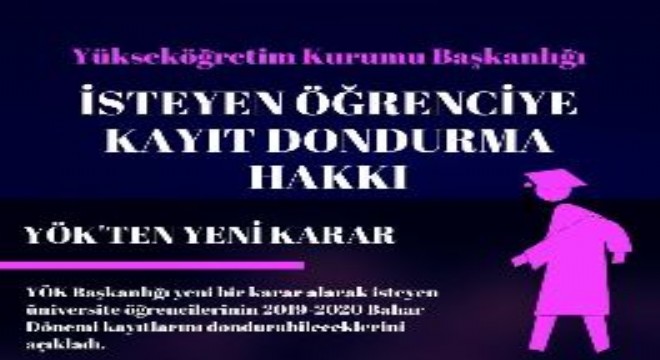 YÖK ten kayıt dondurma hakkı