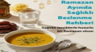 Ramazan Ayında Sağlıklı Beslenme Rehberi