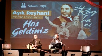 Reyhani eserleriyle anıldı